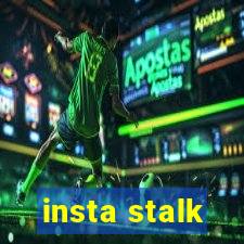 insta stalk